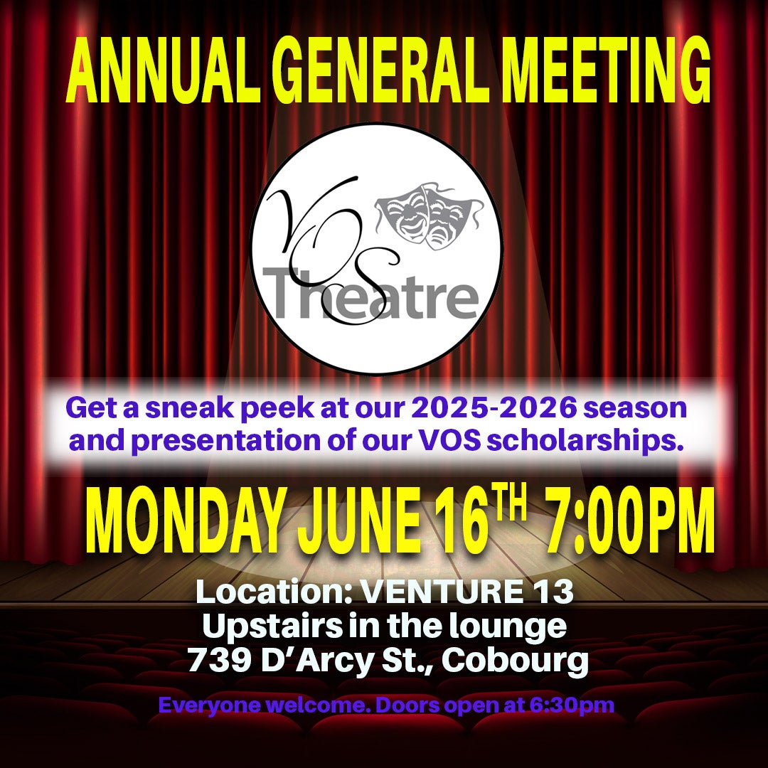 VOS Theatre's AGM is Monday June 16, 2025